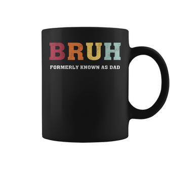 Bruh Formerly Known As Dad For Daddy Father's Day Coffee Mug - Thegiftio UK