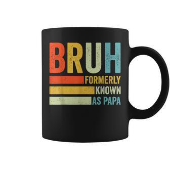 Bruh Formerly Known As Papa Retro Vintage Father's Day Coffee Mug - Thegiftio UK