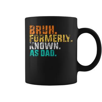 Bruh Formerly_Known As Dad Vintage Father's Day Men Coffee Mug - Seseable