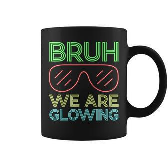 Bruh We Are Glowing Hello Summer Vacation Trips Matching Coffee Mug - Seseable