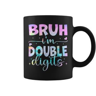 Bruh I'm Double Digits Retro 10 Year Old 10Th Birthday Girls Coffee Mug - Monsterry UK