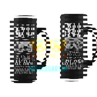 Bruh It's My Last Day Of Kindergarten End Of School Year Coffee Mug - Seseable