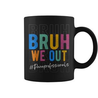 Bruh We Out Paraprofessionals Retro Last Day Of School Coffee Mug - Monsterry