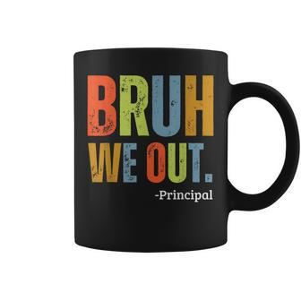 Bruh We Out Principal End Of School Year Teacher Summer Coffee Mug - Seseable
