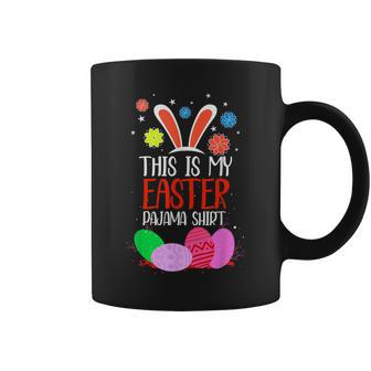 Bunny Ears Easter Eggs Das Ist Mein Ostern Pyjama Tassen - Seseable