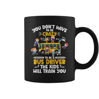 To Be A Bus Driver School Bus Drivers Coffee Mug - Monsterry DE