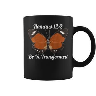 Butterfly -Romans 122 Be Ye Transformed -Christians Coffee Mug - Monsterry AU