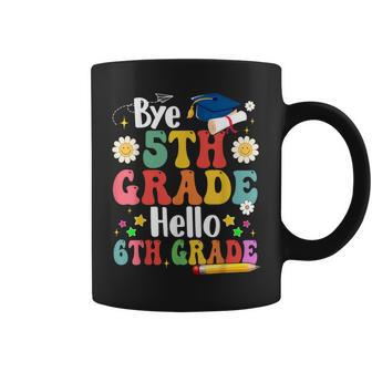 Bye 5Th Grade Hello 6Th Grade Graduate Teachers Students Coffee Mug - Monsterry