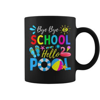 Bye Bye School Hello Pool Teacher Hello Summer Coffee Mug - Seseable