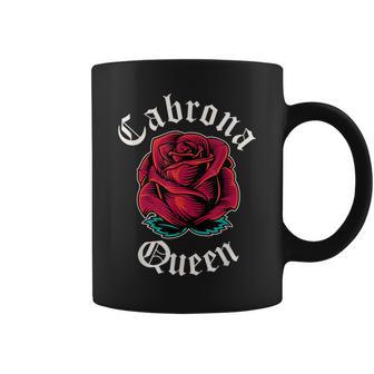 Cabrona Queen Mexican Pride Rose Mexico Girl Cabrona Coffee Mug - Monsterry AU