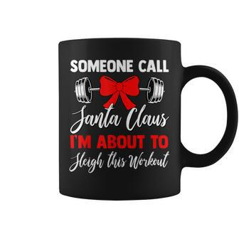 Call Santa I'm About To Sleigh This Workout Swole Santa Coffee Mug - Monsterry