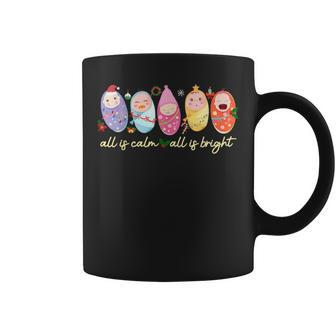 All Is Calm All Is Bright Nicu Mother Baby Nurse Christmas Coffee Mug - Monsterry