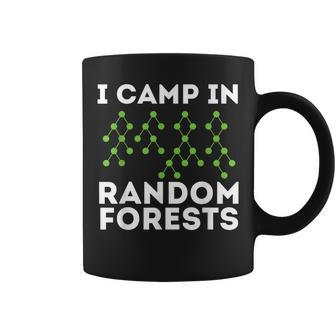 I Camp In Random Forests Data Scientist Science Analyst Coffee Mug - Thegiftio UK