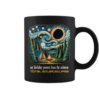 Camping Solar Eclipse My Birthday Present From The Universe Coffee Mug - Seseable
