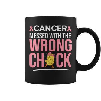 Cancer Messed With The Wrong Chick Breast Cancer Awareness Coffee Mug - Monsterry