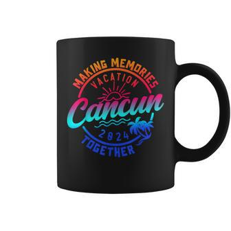 Cancun Family Vacation 2024 Making Memories Family Summer Coffee Mug | Mazezy