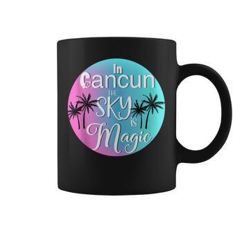 Cancun Mexico The Sky Is Magic Summer Coffee Mug - Monsterry AU