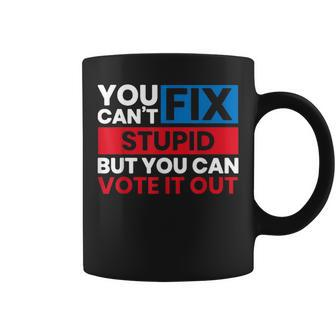 You Can't Fix Stupid But You Can Vote It Out Anti Biden Usa Coffee Mug - Seseable