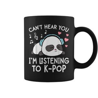 Can't Hear You I'm Listening To K-Pop Kawaii Girls Coffee Mug - Monsterry CA