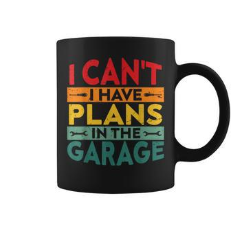 I Cant I Have Plans In The Garage Vintage Coffee Mug - Monsterry DE