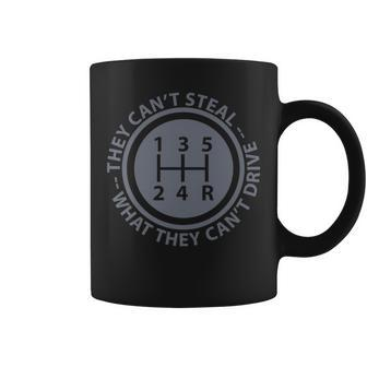 Can't Steal What Can't Drive Stick Shift Manual Car Coffee Mug - Monsterry