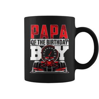Car Racing Papa Of Birthday Boy Formula Race Car Driver Coffee Mug - Monsterry