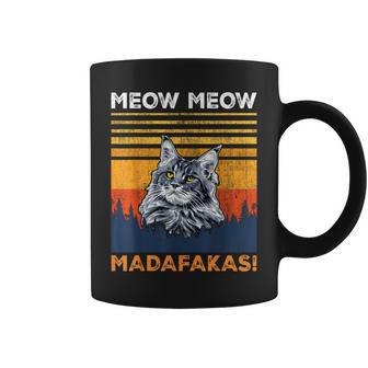 Cat Meow Meow Madafakas Maine Coon Coffee Mug - Thegiftio UK