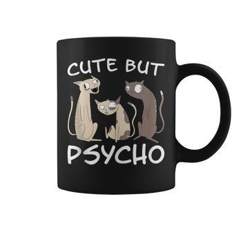 Cat Saying Cute But Psycho Cats Mom Kittens Cats Dad Coffee Mug - Monsterry UK