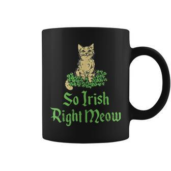 Cat So Irish Right Meow St Patrick’S Day Coffee Mug - Thegiftio UK