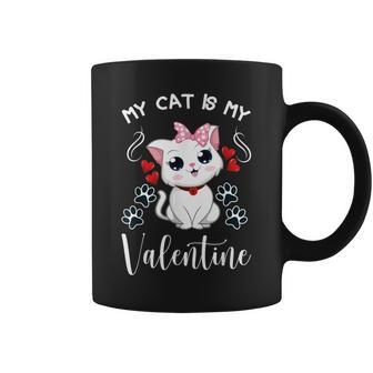 My Cat Is My Valentine Cat Lovers Cool Valentines Day Coffee Mug - Seseable