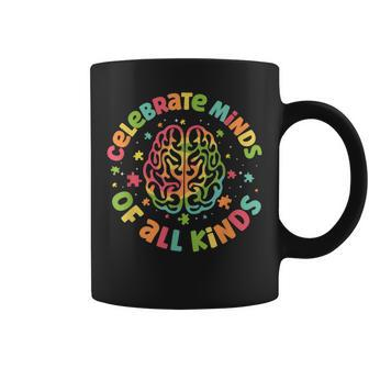 Celebrate Minds Of All Kinds Autism Awareness Coffee Mug - Monsterry AU