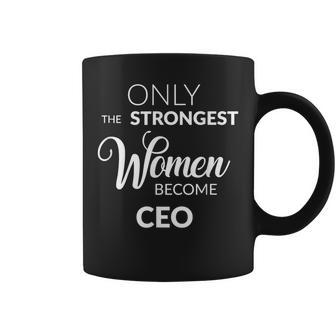 Ceo For The Boss Only The Strongest Become Ceo Coffee Mug - Monsterry UK
