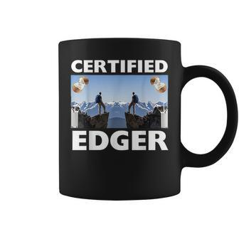 Certified Edger Offensive Meme For Women Coffee Mug - Monsterry UK