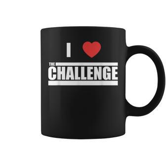 Challenge I Love The Challenge Coffee Mug - Monsterry