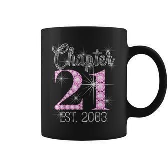 Chapter 21 Est 2003 21St Birthday For Womens Coffee Mug - Monsterry AU