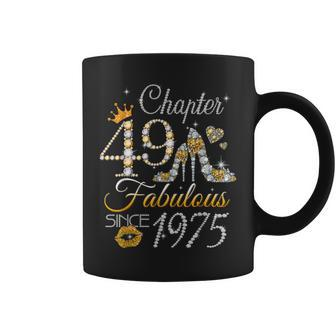 Chapter 49 Est 1975 49 Years Old 49Th Birthday Queen Coffee Mug - Seseable