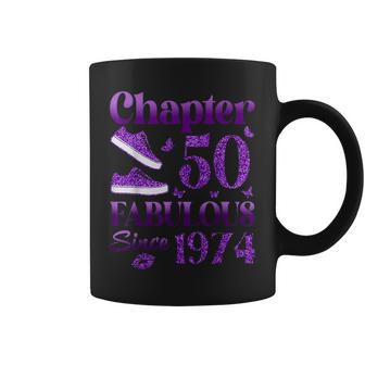 Chapter 50 Fabulous Since 1974 50Th Birthday For Women Coffee Mug - Seseable