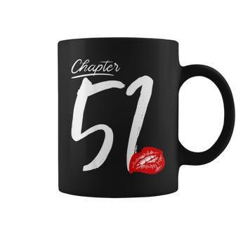 Chapter 51 With Lips For Women Birthday 1969 Coffee Mug | Crazezy DE