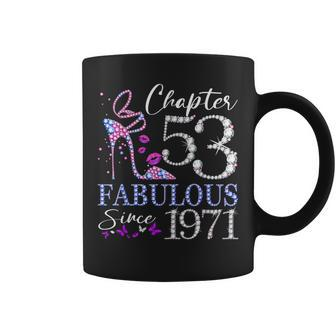 Chapter 53 Fabulous Since 1971 53Rd Birthday Queen Diamond Coffee Mug - Monsterry AU