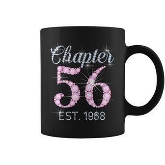 Chapter 56 Est 1968 56Th Birthday For Womens Coffee Mug - Monsterry