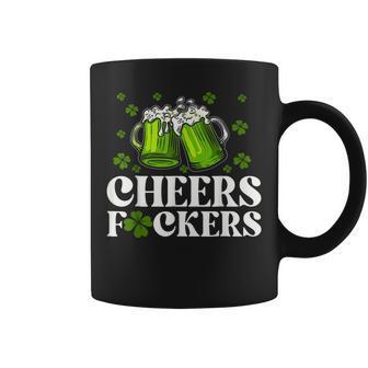 Cheers Fuckers St Patrick's Day Beer Drinking Coffee Mug - Seseable