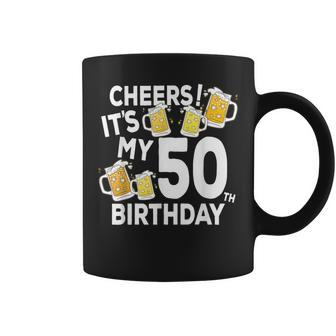 Cheers Its My 50Th Birthday Beers Happy Birthday Coffee Mug - Thegiftio UK
