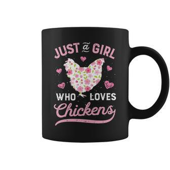 Chicken Just A Girl Who Loves Chickens Women Flowers Farm T Coffee Mug | Mazezy
