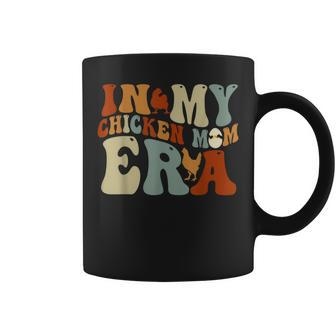 In My Chicken Mom Era For Chicken Mamas Coffee Mug - Thegiftio UK