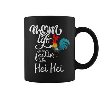 Chicken Mom Life Got Me Feelin Like Hei Hei Coffee Mug | Mazezy