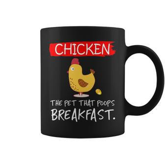 Chicken The Pet That Poops Breakfast Coffee Mug | Mazezy
