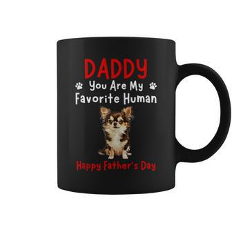 Chihuahua Daddy You Are My Favorite Human Father's Day Dad Coffee Mug - Thegiftio UK