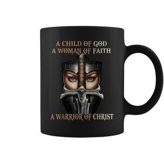 A Child Of God A Woman Of Faith A Warrior Of Christ Coffee Mug | Mazezy AU