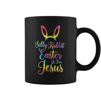Christian Easter Silly Rabbit Easter Is For Jesus Coffee Mug - Seseable