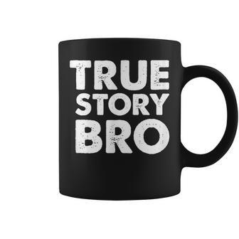 Christian True Story Bro Bible Coffee Mug - Monsterry DE